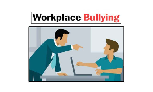 Workplace Bullying