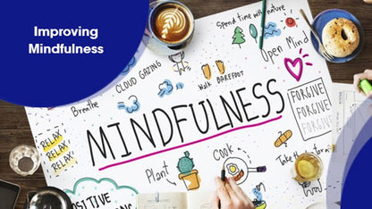 Improving Mindfulness